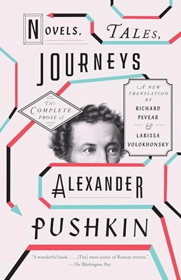 Novels, Tales, Journeys: The Complete Prose Of Alexander Pushkin-..