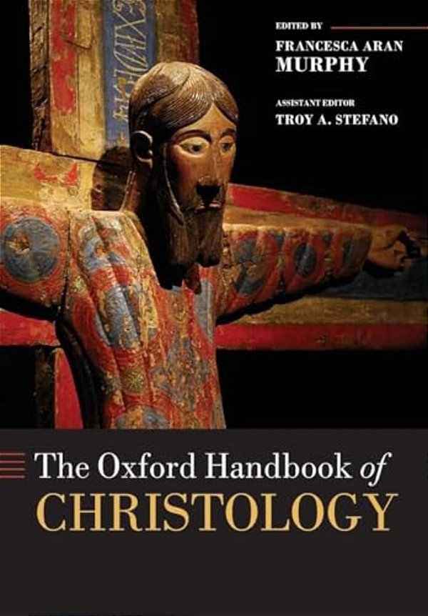 The Oxford Handbook Of Christology-..