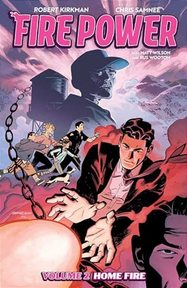 Fire Power By Kirkman & Samnee Volume 2: Home Fire-..