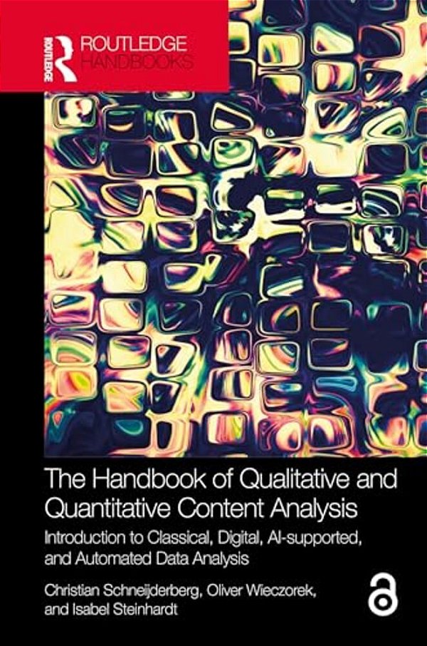 The Handbook Of Qualitative And Quantitative Content Analysis: Introduction To Classical, Digital, Ai-Supported, And Automated Data Analysis-..
