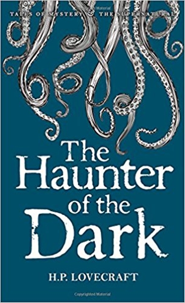 The Haunter Of The Dark - Collected Short Stories - Volume 3-..