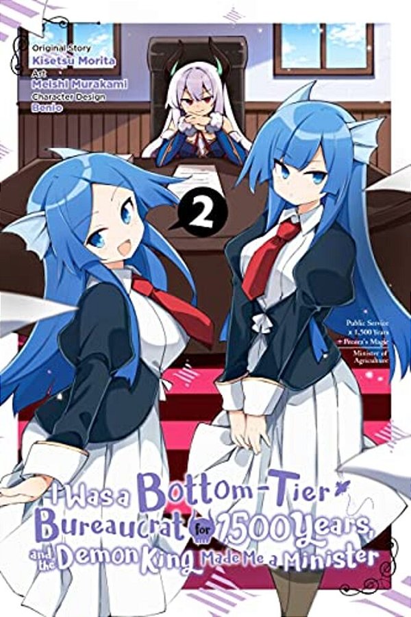 I Was A Bottom-Tier Bureaucrat For 1,500 Years, And The Demon King Made Me A Minister, Vol. 2 (Manga)-..