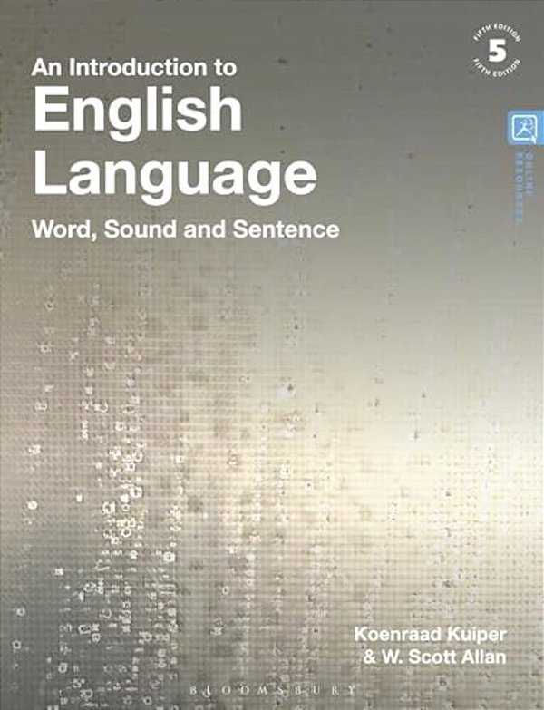 An Introduction To English Language: Word, Sound And Sentence-..