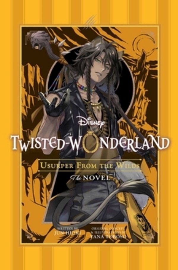 Disney Twisted-Wonderland: Usurper From The Wilds: The Novel-..