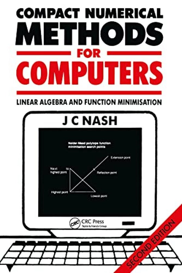 Compact Numerical Methods For Computers: Linear Algebra And Function Minimisation-..