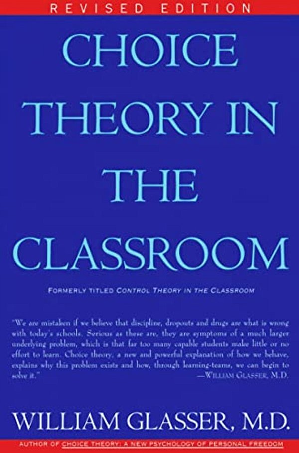 Choice Theory In The Classroom-..