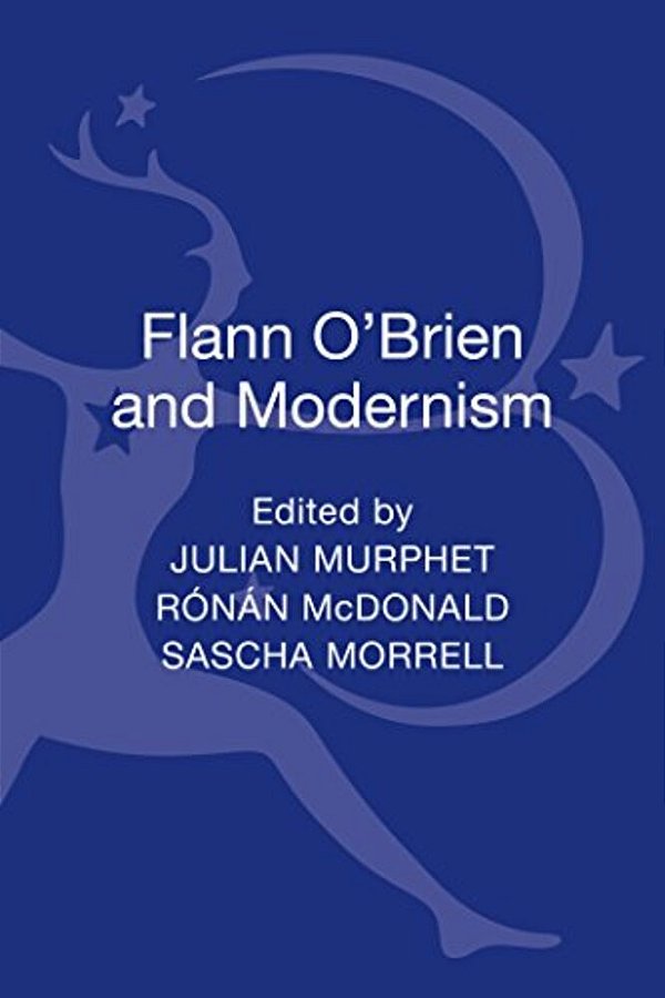 Flann O'Brien & Modernism-..