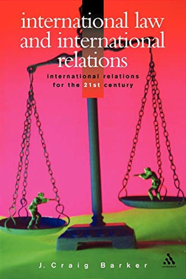 International Law And International Relations-..