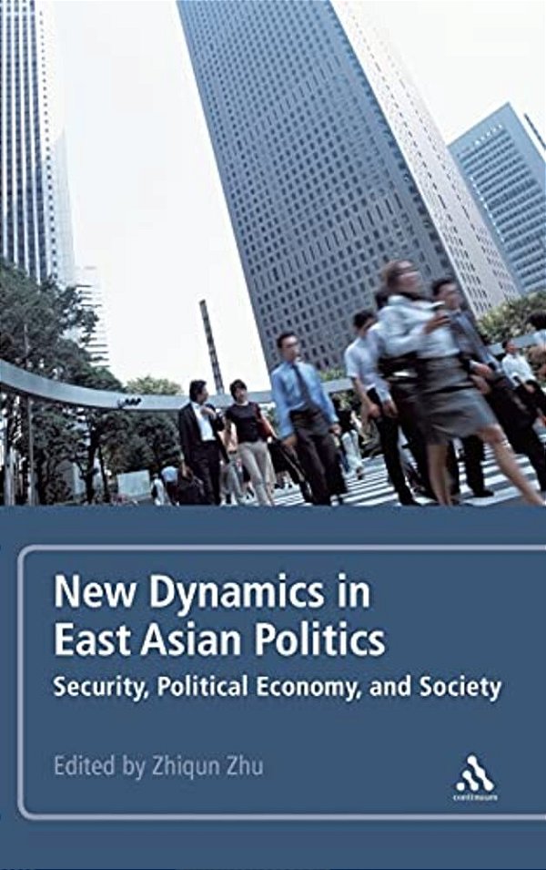 New Dynamics In East Asian Politics-..
