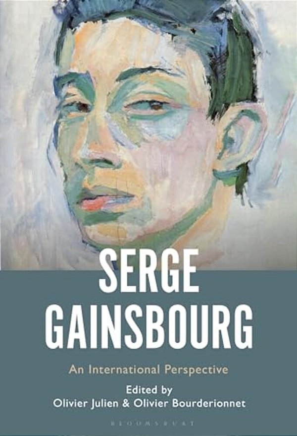 Serge Gainsbourg: An International Perspective-..