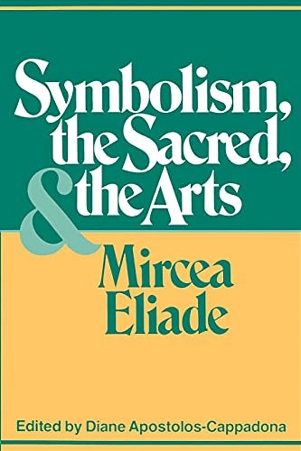 Symbolism, The Sacred, And The Arts-..