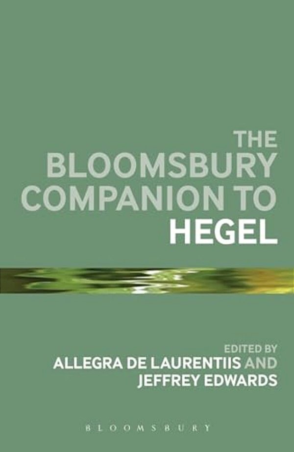 The Bloomsbury Companion To Hegel-..