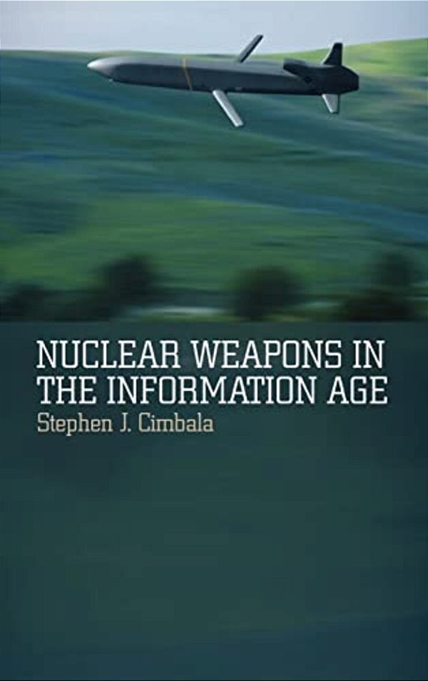 Nuclear Weapons In The Information Age-..
