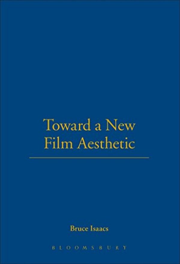 Toward A New Film Aesthetic-..
