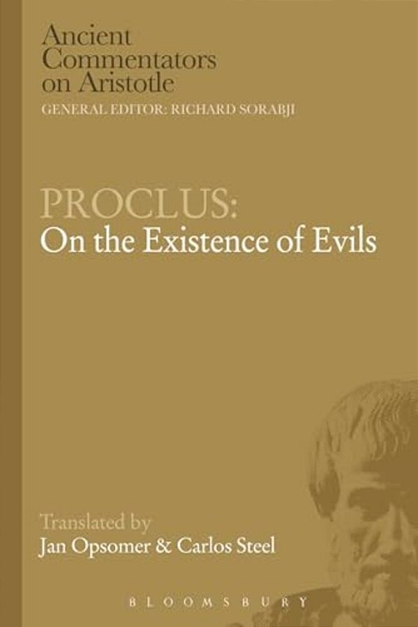 Proclus: On The Existence Of Evils-..