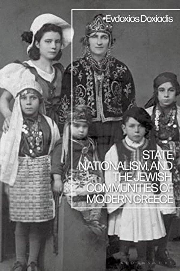 State, Nationalism, And The Jewish Communities Of Modern Greece-..