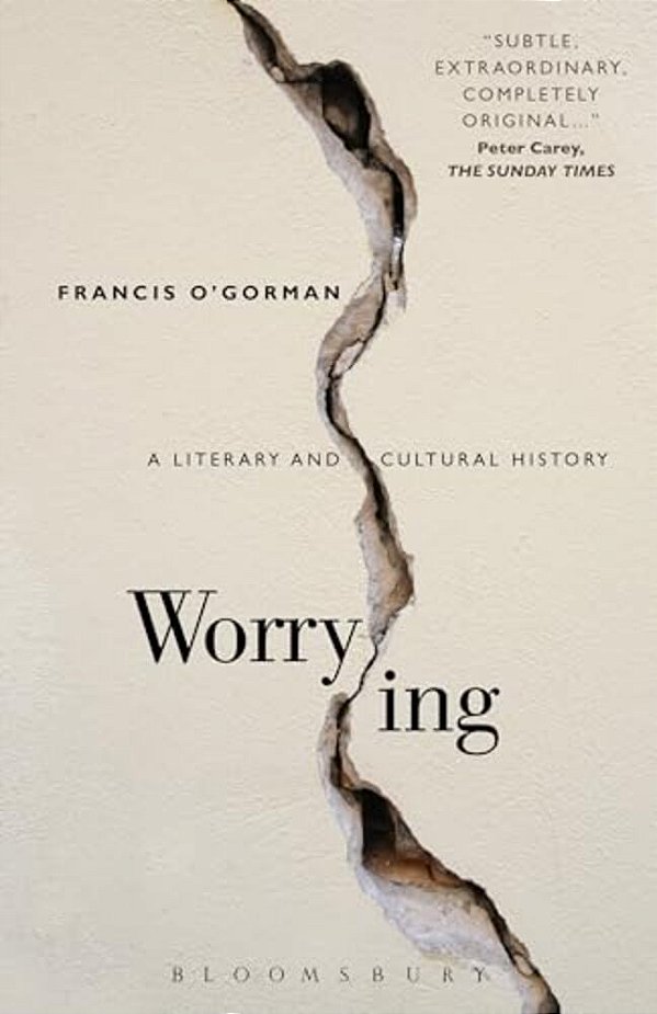 Worrying: A Literary And Cultural History-..