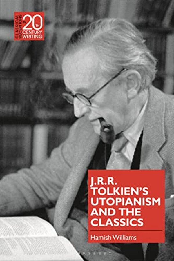 J. R. R. Tolkien's Utopianism And The Classics-..