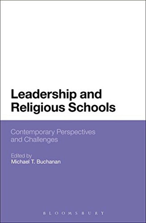 Leadership And Religious Schools: International Perspectives And Challenges-..