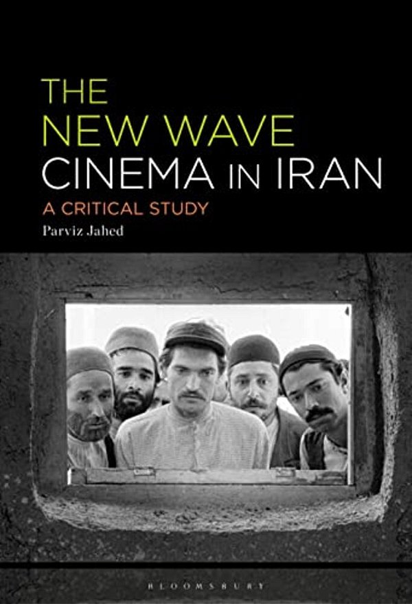 The New Wave Cinema In Iran: A Critical Study-..