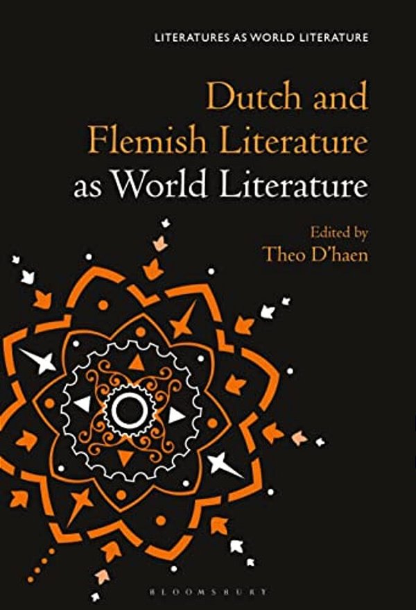 Dutch And Flemish Literature As World Literature-..
