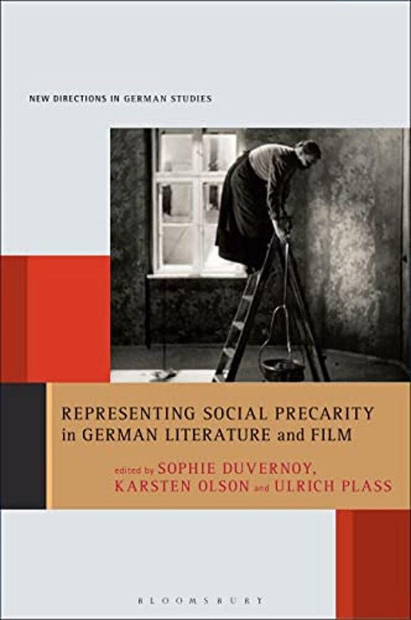Representing Social Precarity In German Literature And Film-..