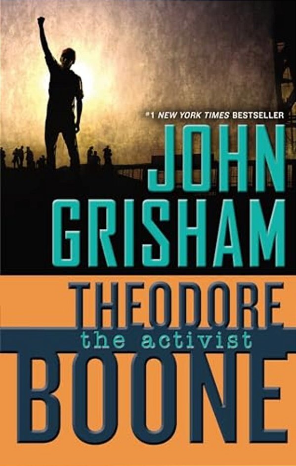 Theodore Boone: The Activist-..