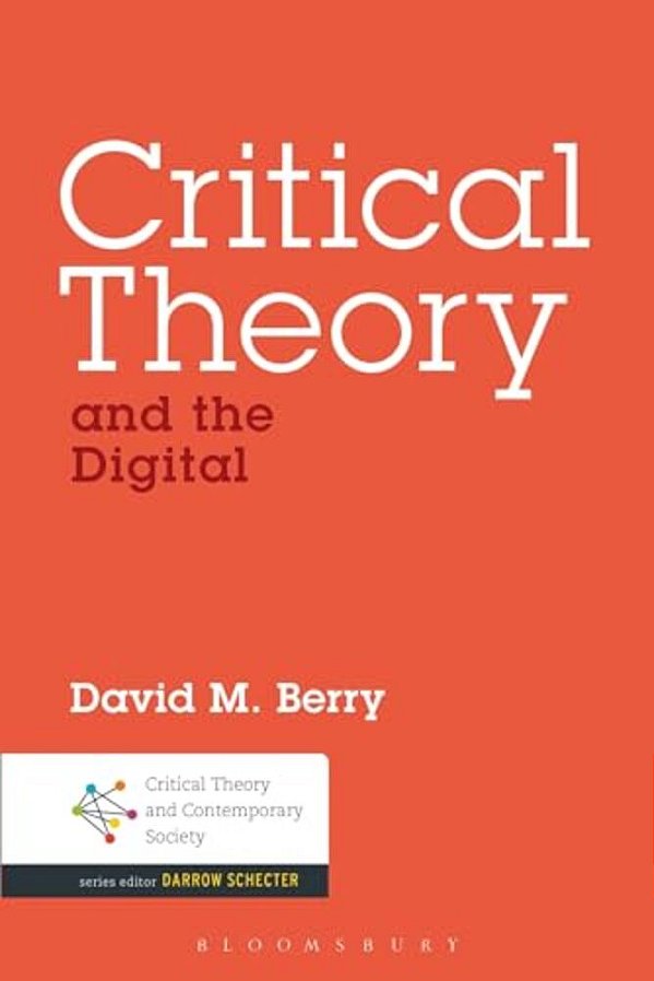 Critical Theory And The Digital-..