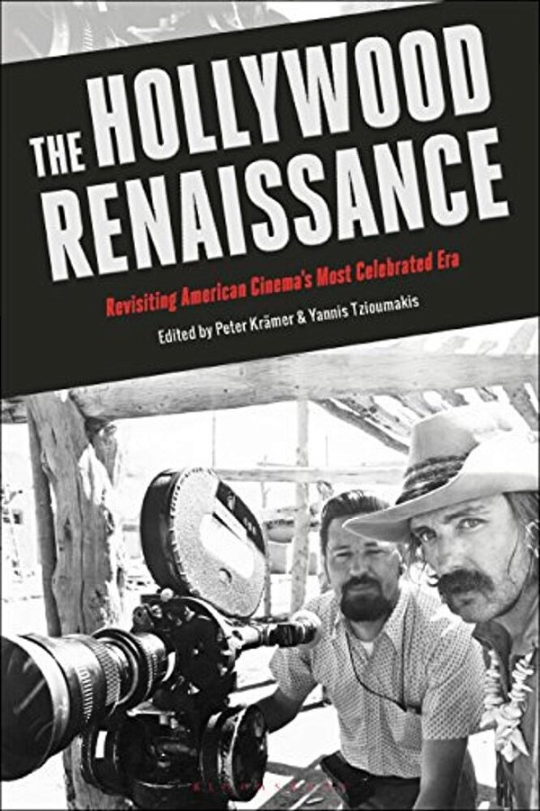 The Hollywood Renaissance: Revisiting American Cinema's Most Celebrated Era-..