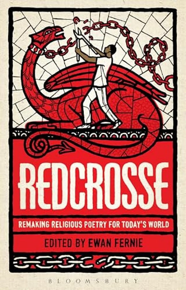 Redcrosse: Remaking Religious Poetry For Today's World-..