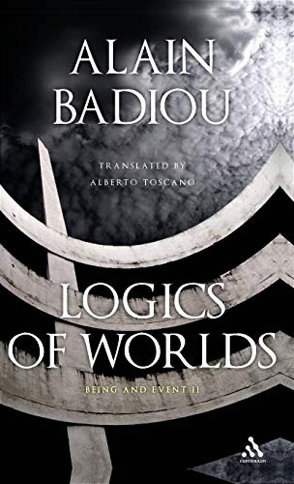 Logics Of Worlds: Being And Event II-..