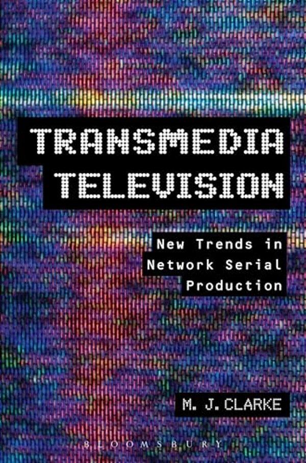 Transmedia Television: New Trends In Network Serial Production-..