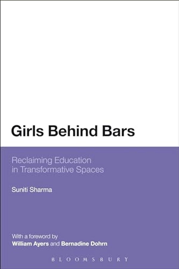 Girls Behind Bars: Reclaiming Education In Transformative Spaces-..
