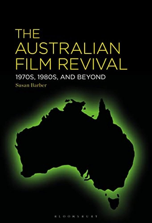 The Australian Film Revival: 1970S, 1980S, And Beyond-..