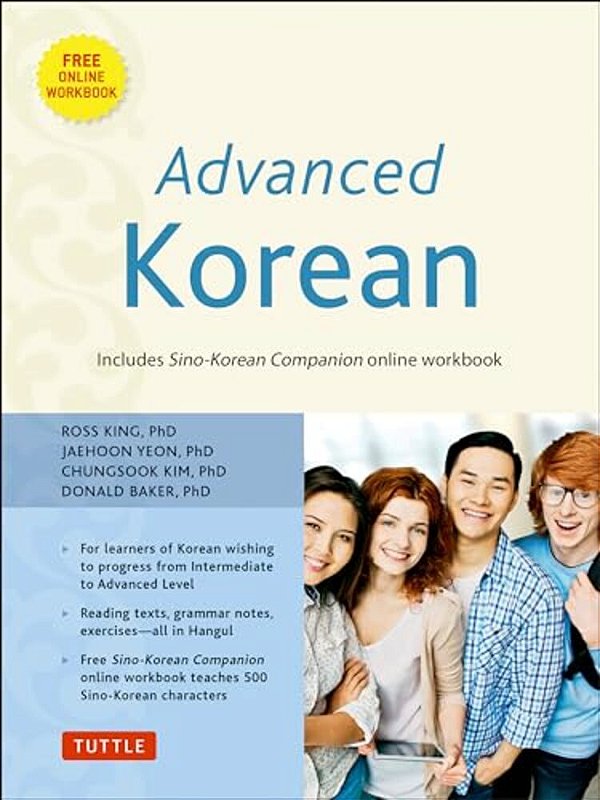 Advanced Korean: Includes Downloadable Sino-Korean Companion Workbook [With Dvd ROM]-..