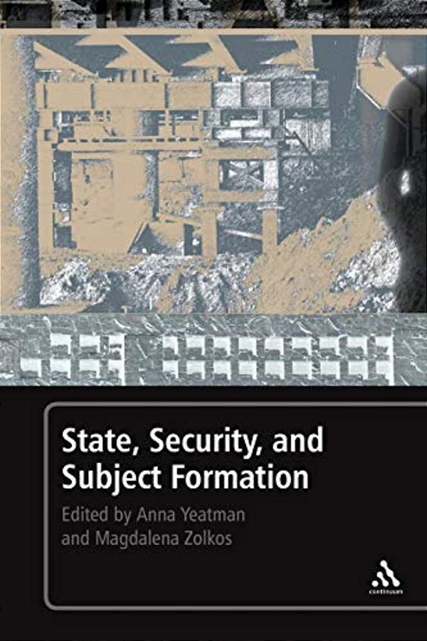 State, Security, And Subject Formation-..