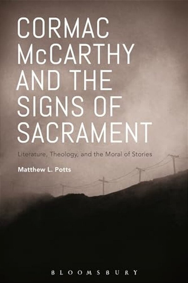 Cormac Mccarthy And The Signs Of Sacrament-..