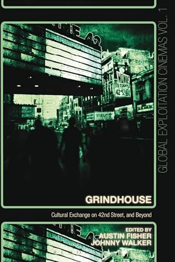 Grindhouse: Cultural Exchange On 42Nd Street, And Beyond-..