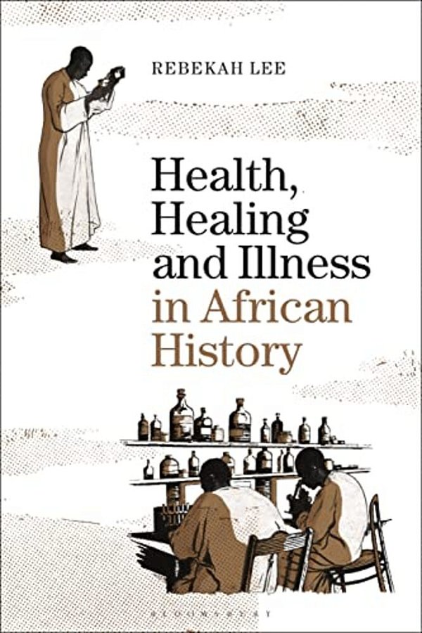 Health, Healing And Illness In African History-..