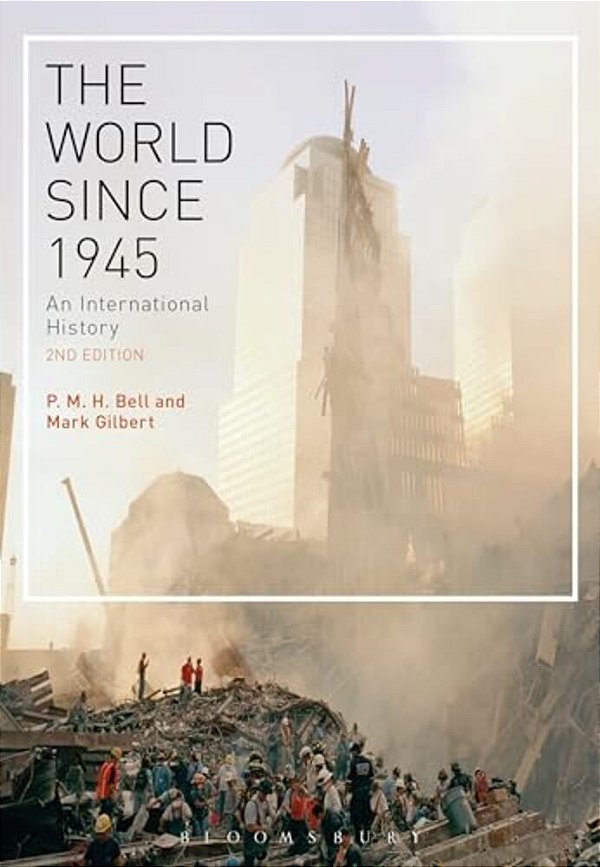 The World Since 1945: An International History-..