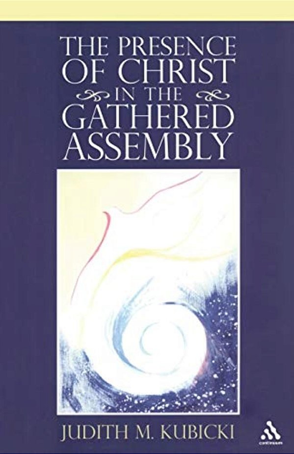 The Presence Of Christ In The Gathered Assembly-..