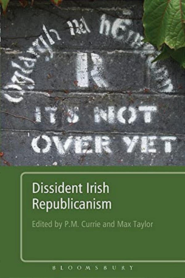 Dissident Irish Republicanism-..