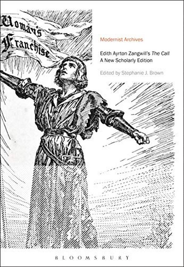 Edith Ayrton Zangwill's The Call: A New Scholarly Edition-..
