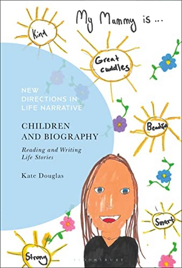 Children And Biography: Reading And Writing Life Stories-..