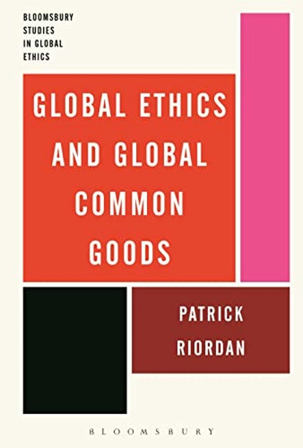 Global Ethics And Global Common Goods-..