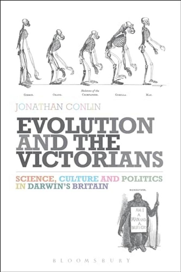 Evolution And The Victorians: Science, Culture And Politics In Darwin's Britain-..