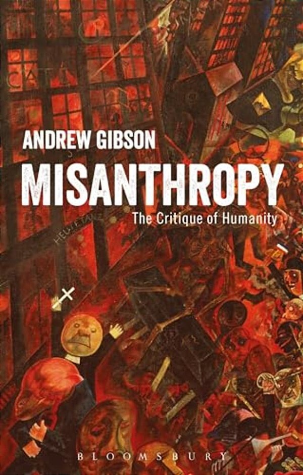 Misanthropy: The Critique Of Humanity-..