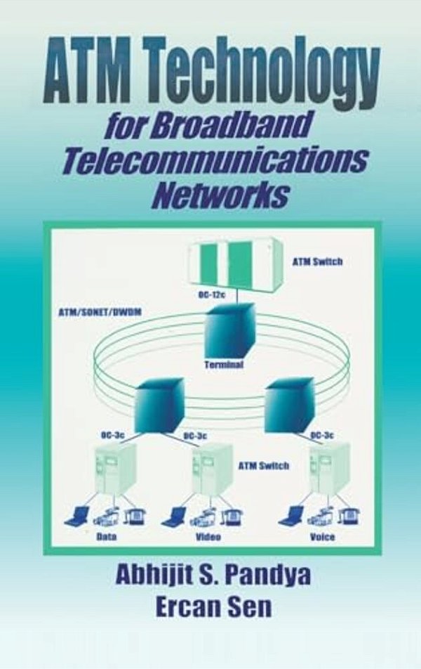 Atm Technology For Broadband Telecommunications Networks-..
