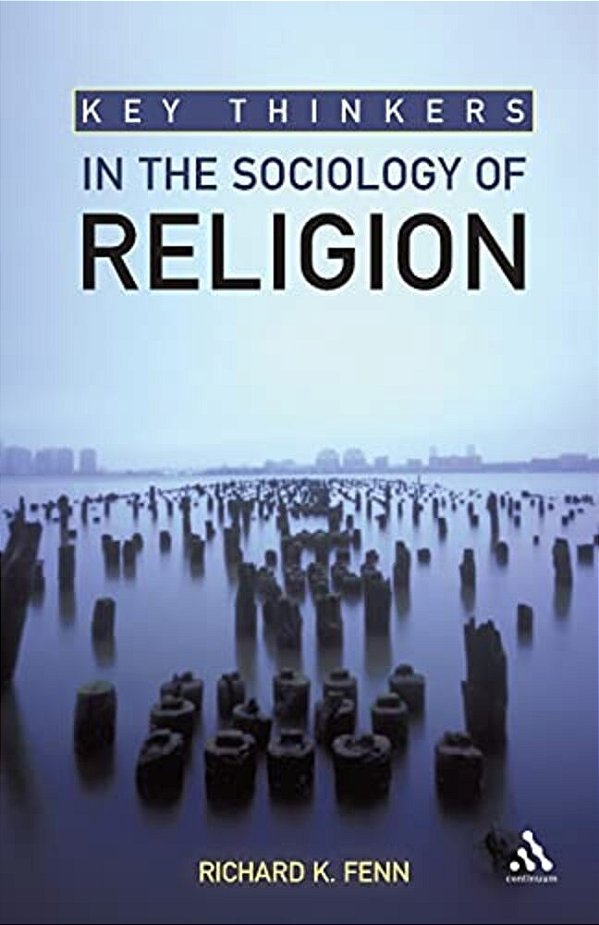 Key Thinkers In The Sociology Of Religion-..