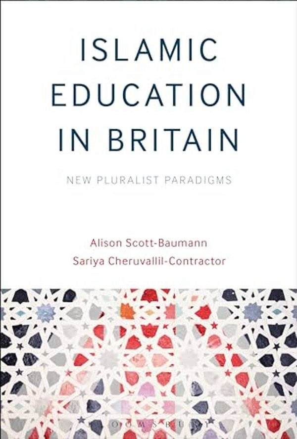 Islamic Education In Britain: New Pluralist Paradigms-..